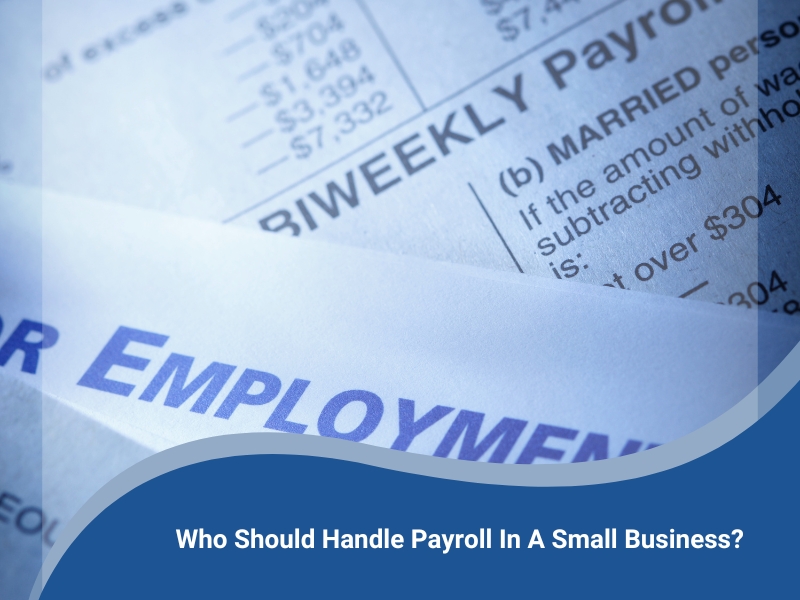 Close-up of a payroll slip for small business payroll with text asking who should handle it.